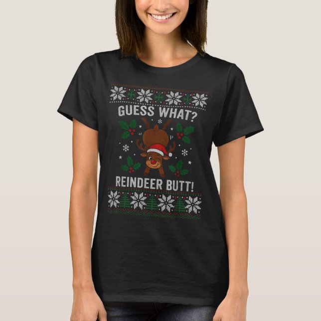 Camiseta Guess What Reindeer Butt Funny Christmas Reindeer  (Frente)