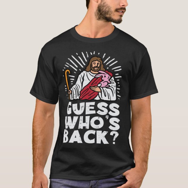 Camiseta Guess Whos Back Jesus Easter Religious Men Women K (Frente)