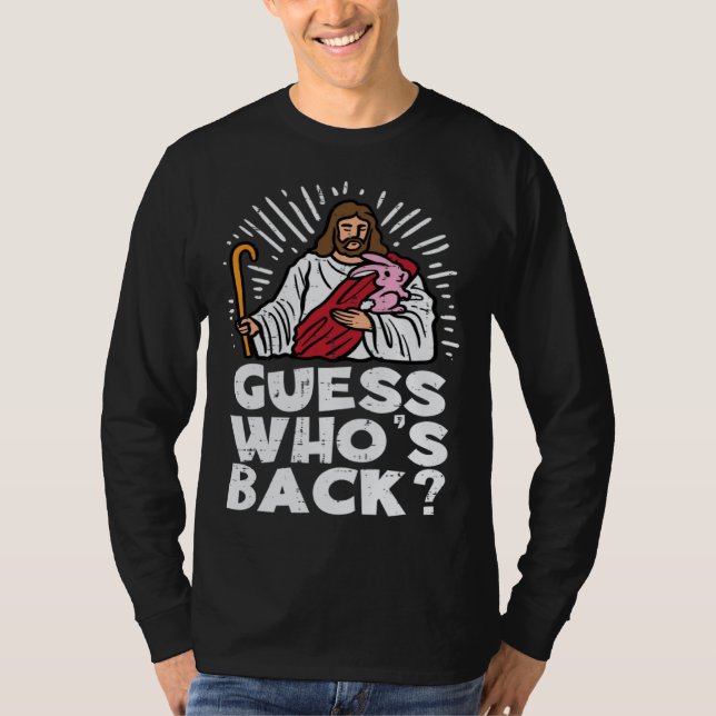 Camiseta Guess Whos Back Jesus Easter Religious Men Women K (Frente)