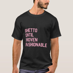 Camiseta Gueto até a comprovada moda - Rua de moda urbana