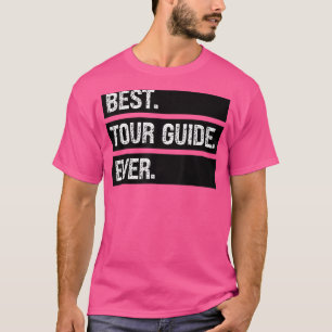 Camiseta Guia de Tour Melhor Guia de Tour Guia Ever Tour