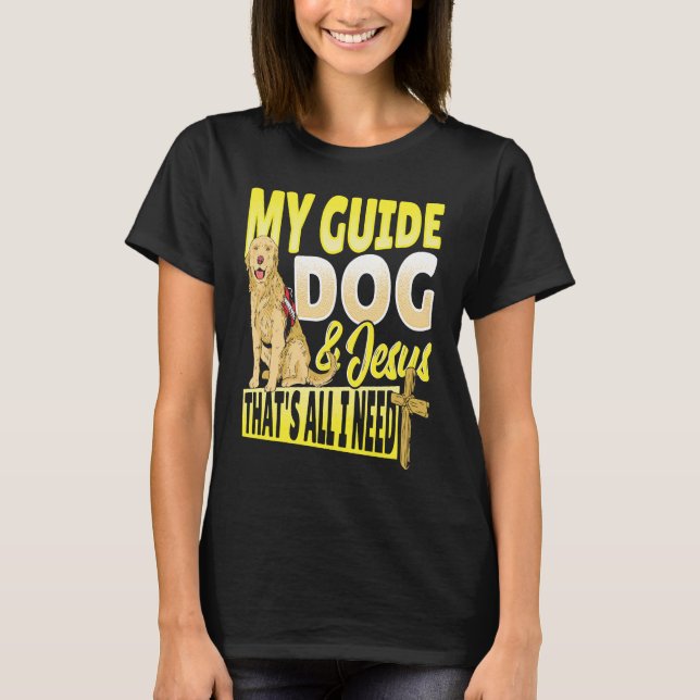 Camiseta Guide Dog and Jesus Blindness (Frente)