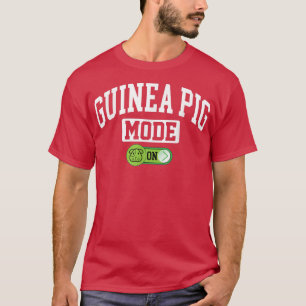 Camiseta Guiné Pig Mode on - Engraçado Pet Guiné Pig Lover