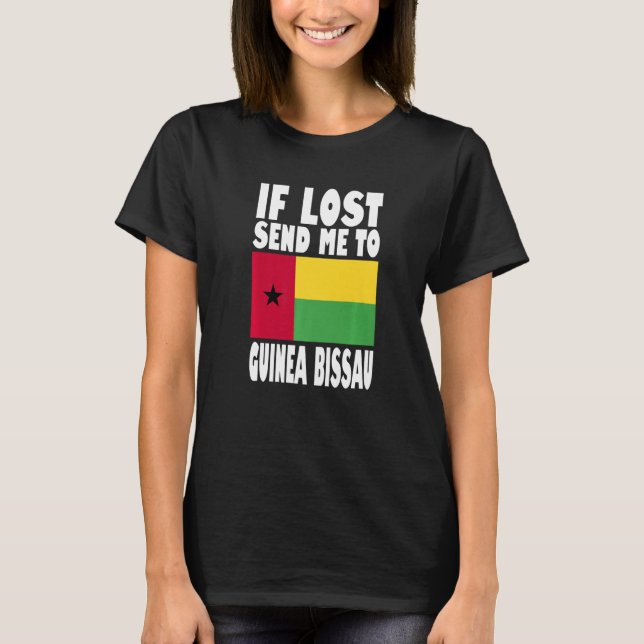 Camiseta Guinea Bissau Flag Design  If lost send me to Guin (Frente)