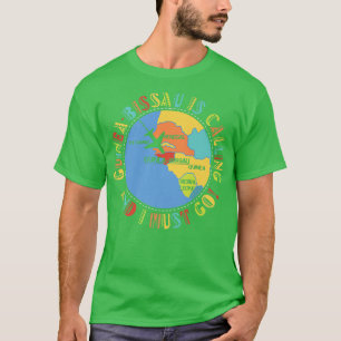 Camiseta Guinea Bissau Is Calling And I Must Go, Guinea Bis