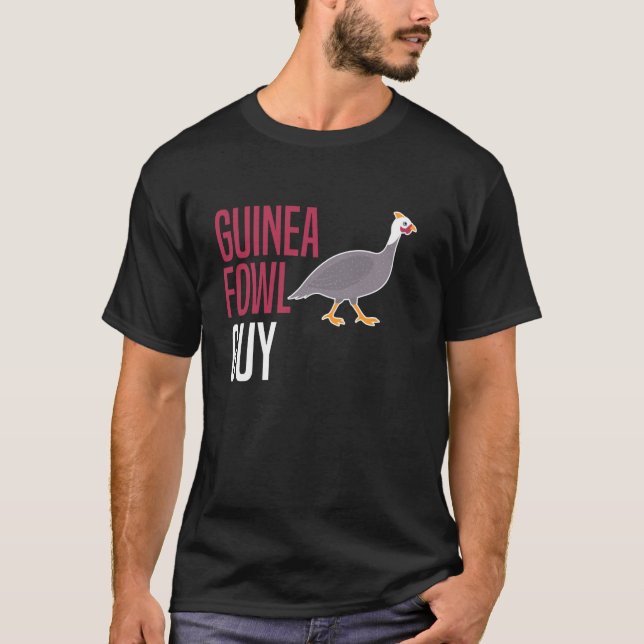 Camiseta Guinea Fowl Chicken Bird Guy (Frente)