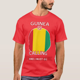 Camiseta Guinea Is Calling And I Must Go  Proud Guinean 