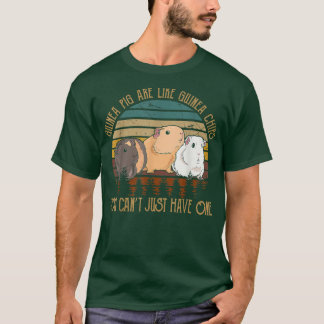 Camiseta Guinea Pig Are Like Guinea Chips You Can't Just H