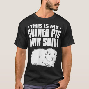 Camiseta Guinea Pig Hair Guinea Pigs Lover Owner Cavy Roden