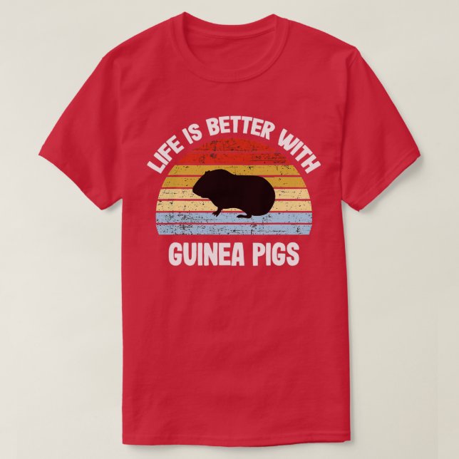 Camiseta Guinea Pig Life Is Better With Guinea  (Frente do Design)