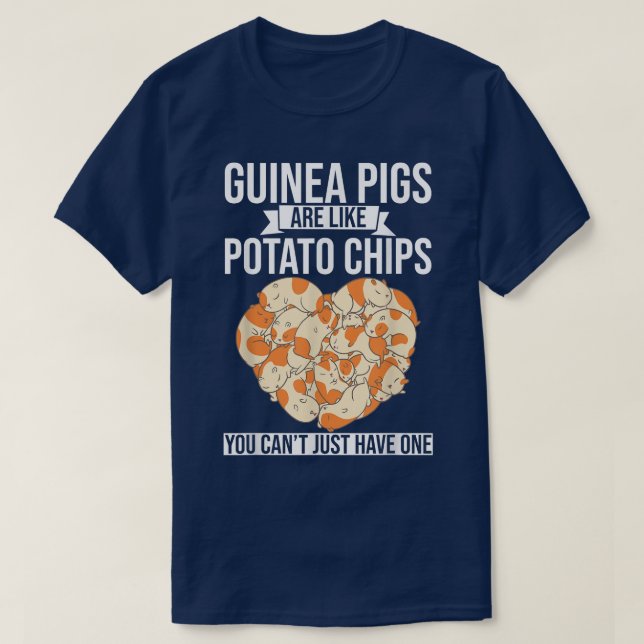 Camiseta Guinea Pigs are like Potato Chips You Can't just h (Frente do Design)