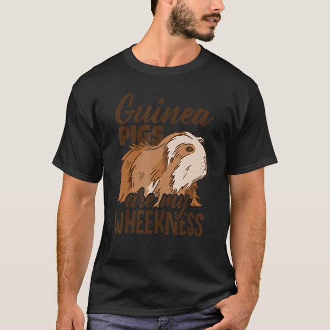Camiseta Guinea Pigs Are My Wheekness Guinea Pig Owner Anim (Frente)