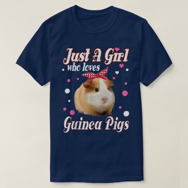 Camiseta Guinea Pigs Just A Girl Who Loves Love Guinea Pigs (Frente do Design)