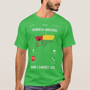 Camiseta GuineaBissau are calling and i must go tee gift fu