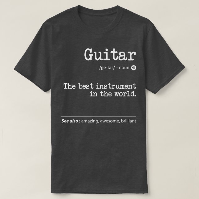 Camiseta Guitar Definition The Best Instrument In The World (Frente do Design)