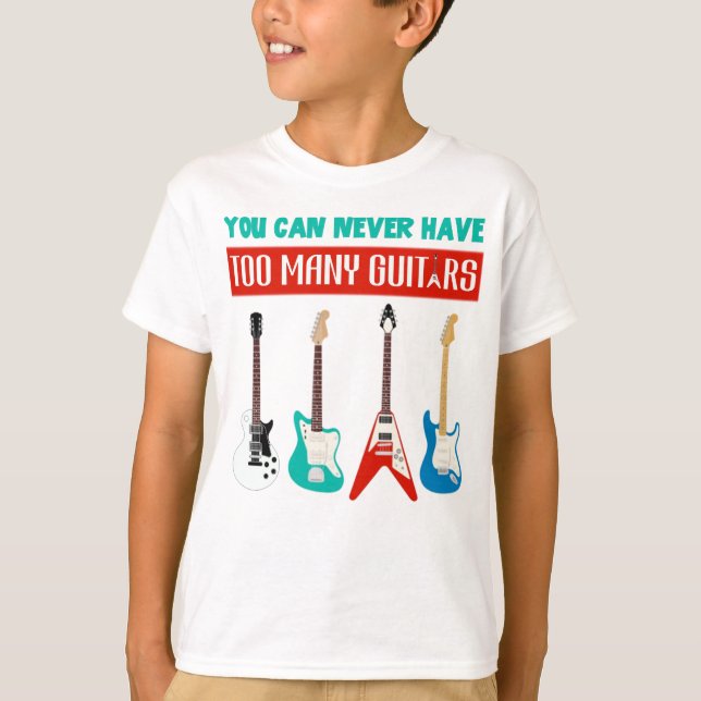 Camiseta Guitar Lover | Você Nunca Pode Ter Muitas Guitarra (Frente)
