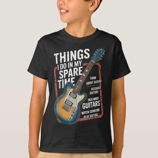 Camiseta Guitar Things I Do In My Spare Time Funny Guitaris (Frente)