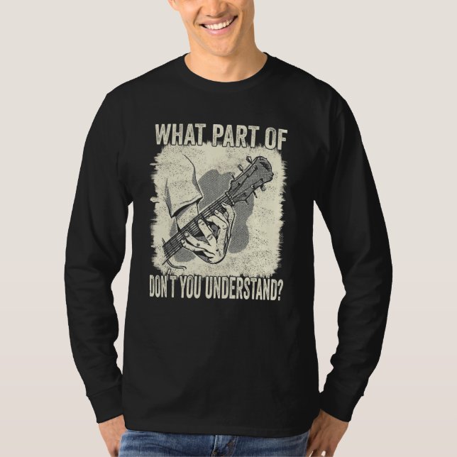 Camiseta Guitar What Part Of The Chord Don´t You Understand (Frente)