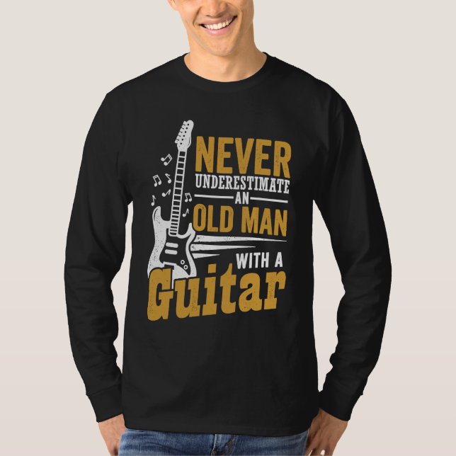 Camiseta Guitarist Never Underestimate An Old Man With A Gu (Frente)