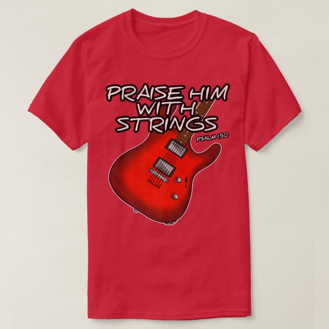 Camiseta Guitarista Cristão Elogia-O Com Cordas De Violão (Frente do Design)