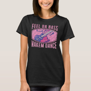 Camiseta Guitarra De Baixo Sente Um Bass E Faz Dança