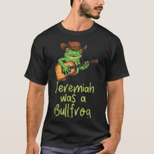 Camiseta Guitarra de Rã Jeremiah Era Rã-Touro Engraçado Diz