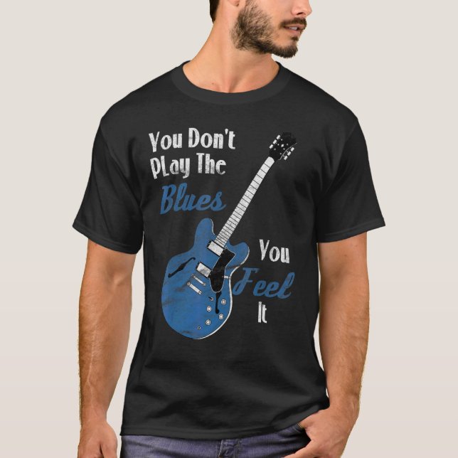 Camiseta Guitarrista de Música Blues Você não toca Blues (Frente)