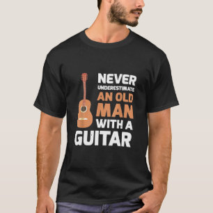 Camiseta Guitarrista - Nunca Subestime Um velho com um home