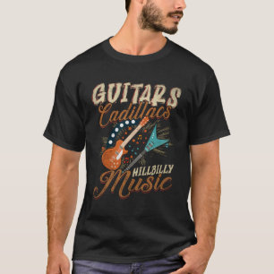Camiseta Guitars Cadillacs Hillbilly Music - Canções countr