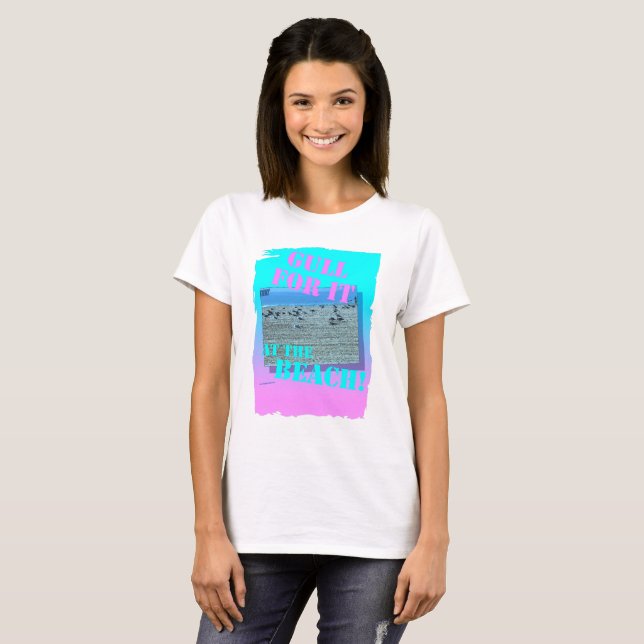 Camiseta Gull For It Engraçado Seabird Beach Design (Frente Completa)