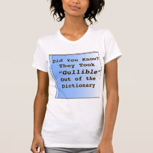 Camiseta Gullible