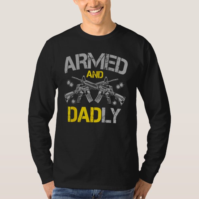 Camiseta Gun American Flag  Armed And Dadly  Deadly Fathers (Frente)