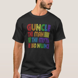 Camiseta Guncle O Homem Mite Má Influência Gay Tio Godlith