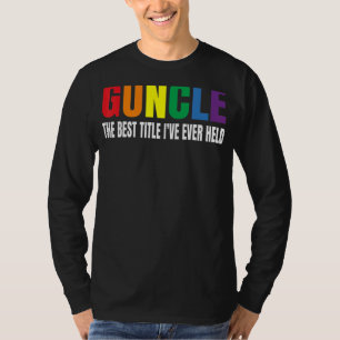 Camiseta Guncle O Melhor Título Que Já Dei Gay Tio Lgb