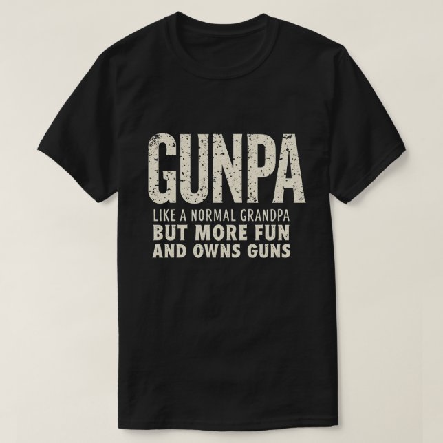 Camiseta GUNPA é como um avô normal, mas mais divertido (Frente do Design)