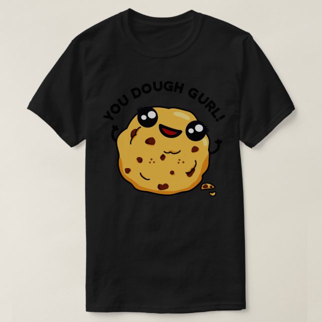 Camiseta Gurl Cute Baking Pun 1 (Frente do Design)