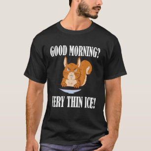 Camiseta Guten Morgen Muito fino gelo Morgenmuffel Squirrel