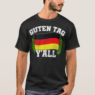 Camiseta Guten Tag Y all German Roots Saudação Olá Oktobe