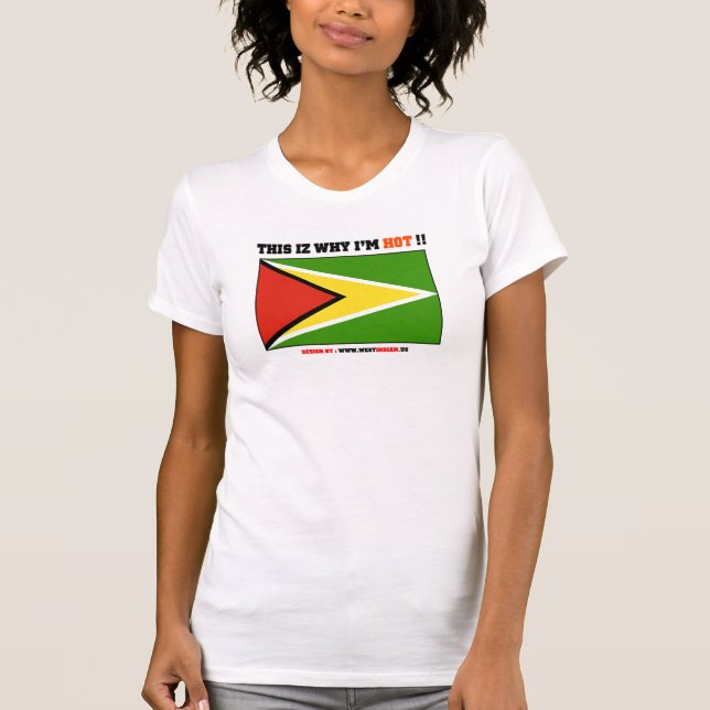 Camiseta Guyana: Este iz porque eu estou QUENTE!! (Frente)