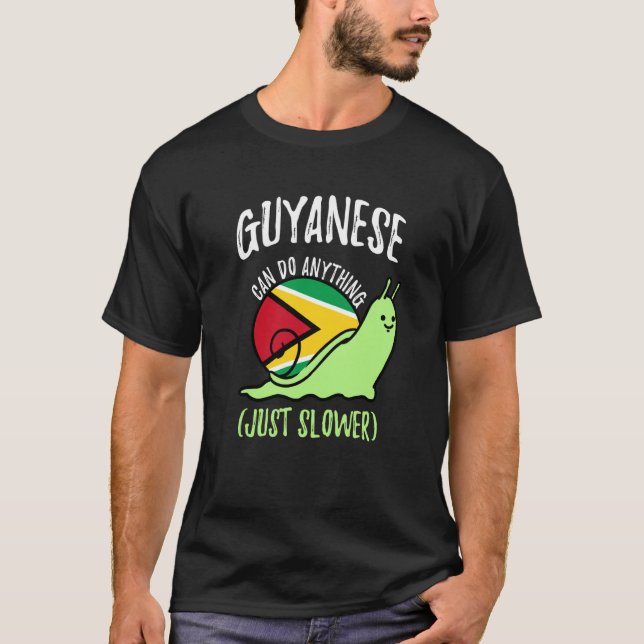 Camiseta Guyanese Can Do Anything Just Slower Guyana (Frente)