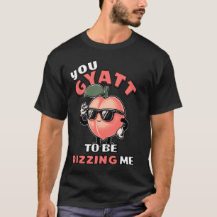 Camiseta Gyatt Está Me Enganando, Gyatt Peach Meme