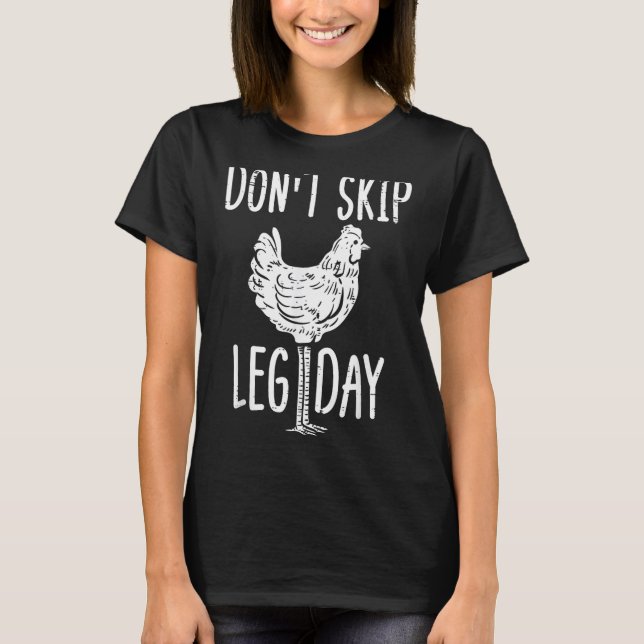 Camiseta Gym Chicken Dont Skip Leg Day Fun Workout Fitness  (Frente)