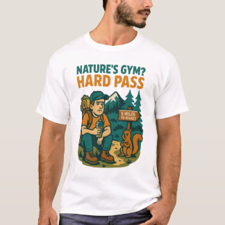 Camiseta Gym da Natureza? DURO PASS - Design Engraçado Anti