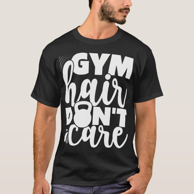 Camiseta Gym Hair Não Se Importa Com A Malhação De Yoga (Frente)
