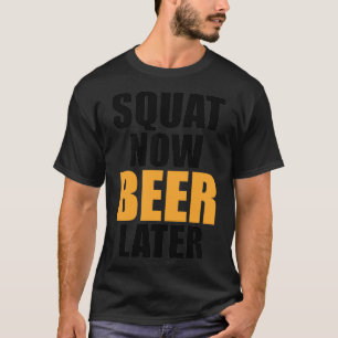 Camiseta Gym Squat Agora Beer Mais Tarde Malhação Engraçada