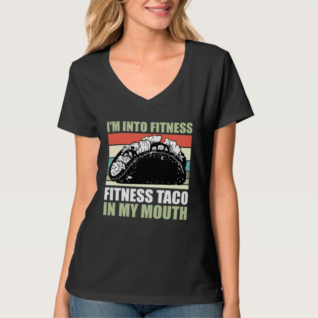 Camiseta Gym Taco  I m Into Fitness Taco in My Mouth  9 (Frente)