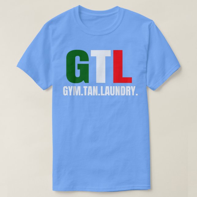 Camiseta Gym Tan Laundry GTL New Jersey Garden NJ Shore Ita (Frente do Design)
