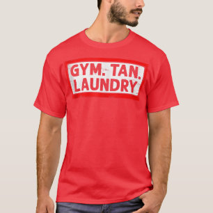Camiseta Gym Tan Laundry Malhação Eercise Workout Gym Freak