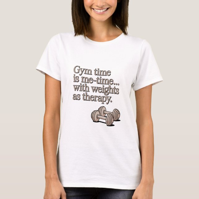 Camiseta Gym Time Is Me Time Weights As Therapy (Frente)