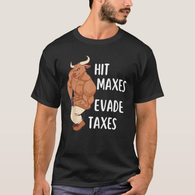 Camiseta Gym Weightlifting Hit Maxes Evade Taxes Workout (Frente)